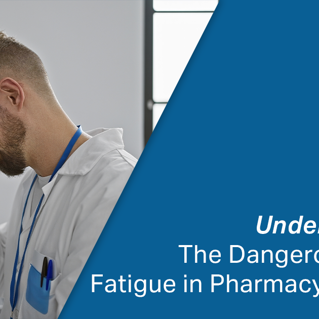 Under Pressure: The Hidden Cost of Fatigue in Fulfillment-Driven Pharmacies